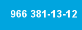 966 381-13-12 966 381-13-12